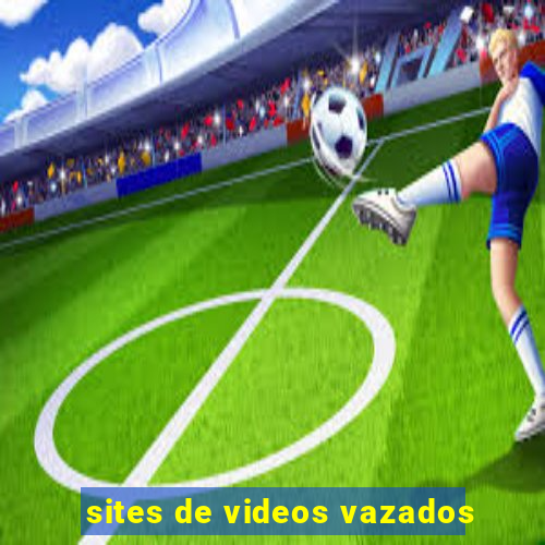 sites de videos vazados